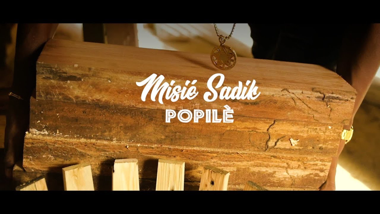 Misi&eacute; Sadik - Popil&egrave; (Clip Officiel)