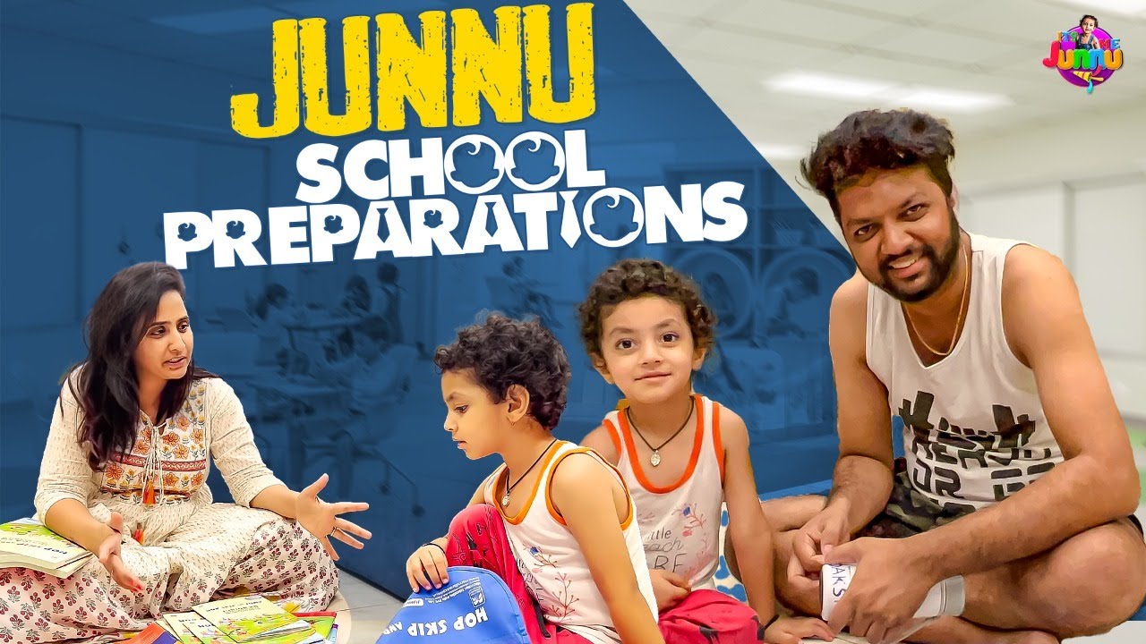 Junnu School Preparations || Get ready for school || It’s me Junnu