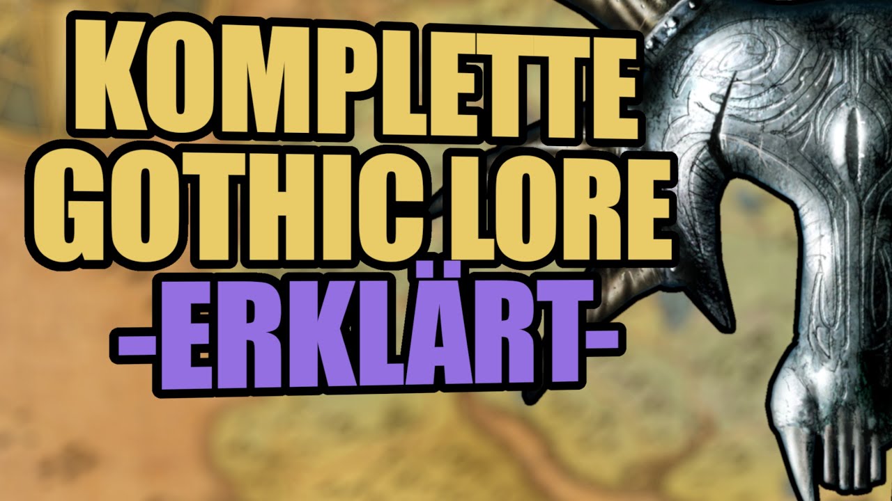 1000 Jahre Gothic Lore | Vorgeschichte | Komplette Timeline bis Gothic 3