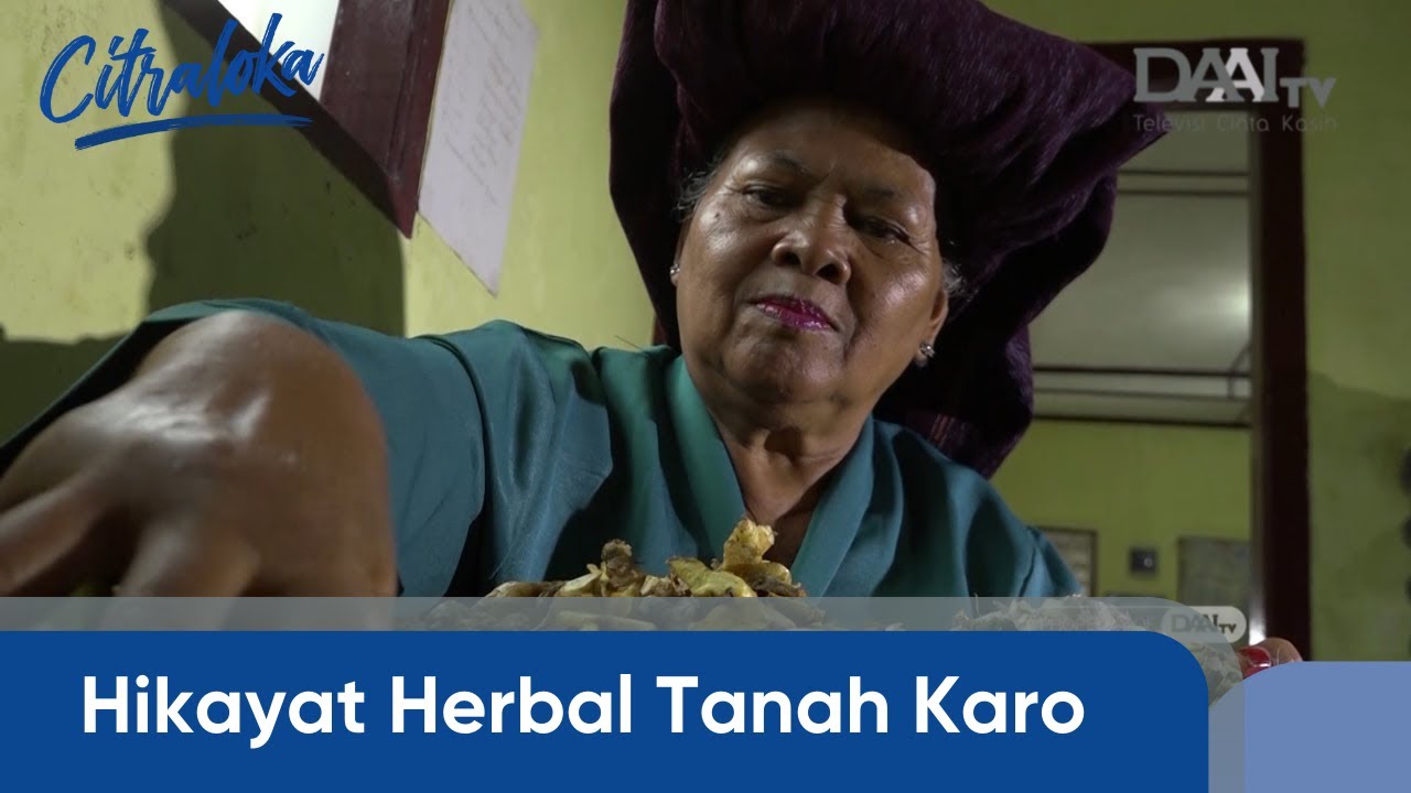 Hikayat Herbal Tanah Karo | Citraloka