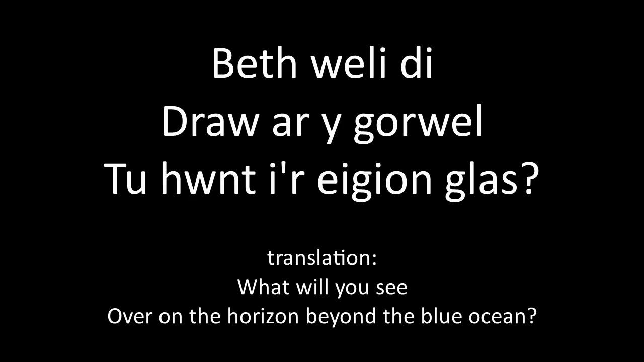 LOTR 'Into the West' in Welsh - The Lord of the Rings yn Gymraeg