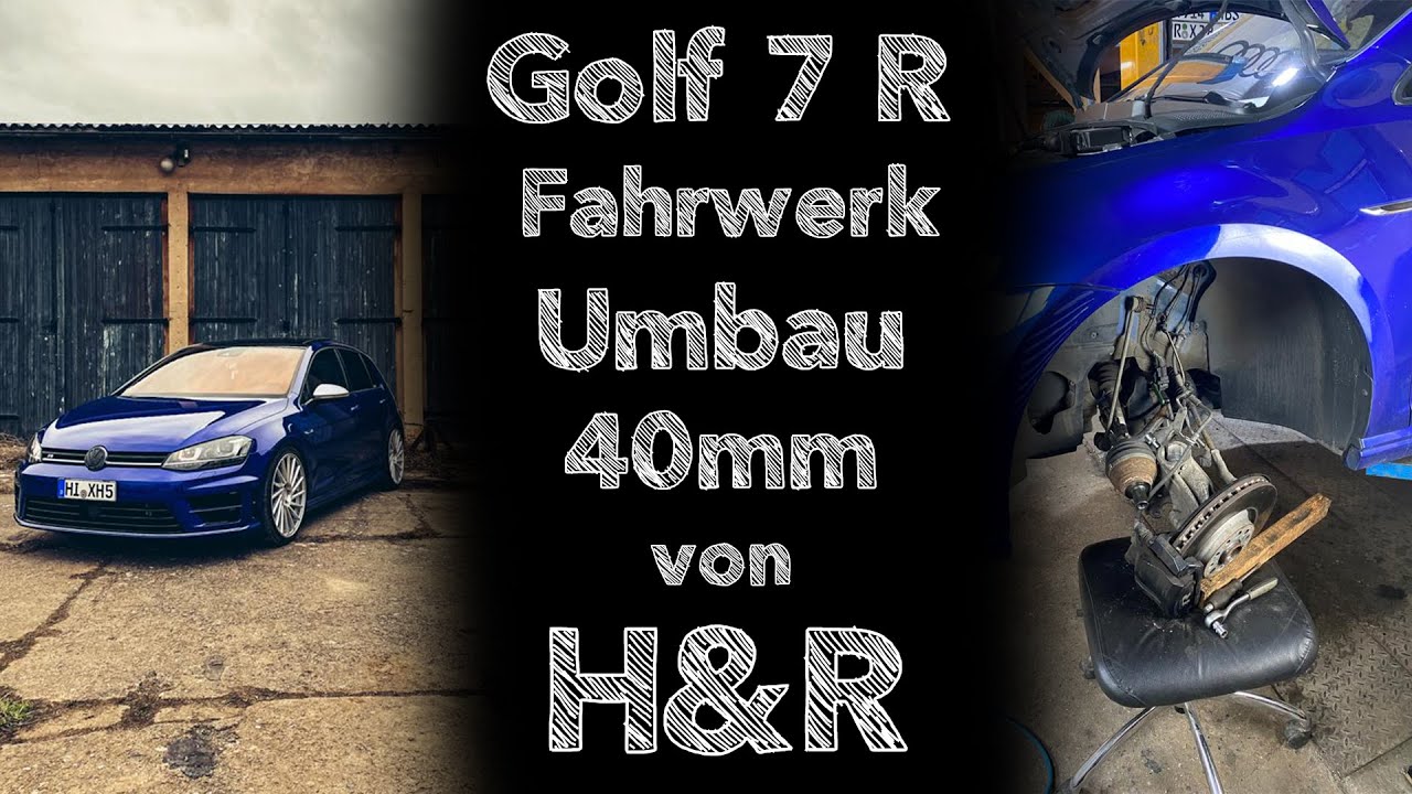 Golf 7 R Fahrwerk umbauen // 40 mm Federn von H&R