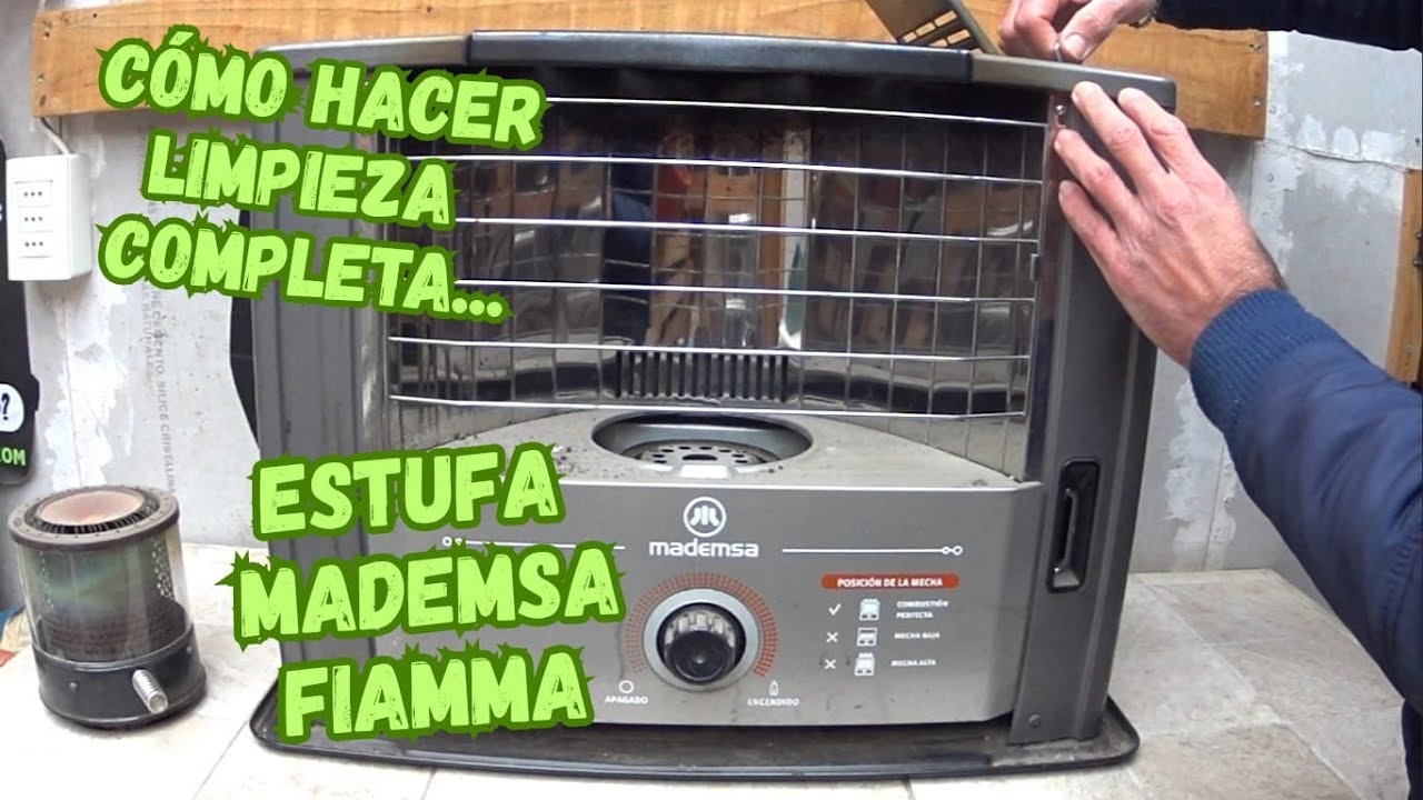 COMO HACER LIMPIEZA COMPLETA a ESTUFA PARAFINA MADEMSA FIAMMA