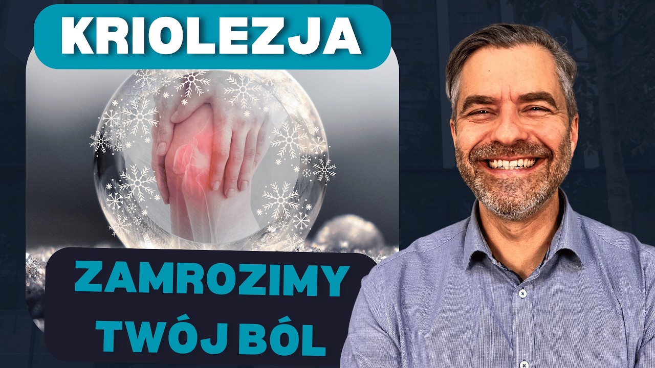 Kriolezja - Nowoczesny Spos&oacute;b Na Uporczywy B&oacute;l