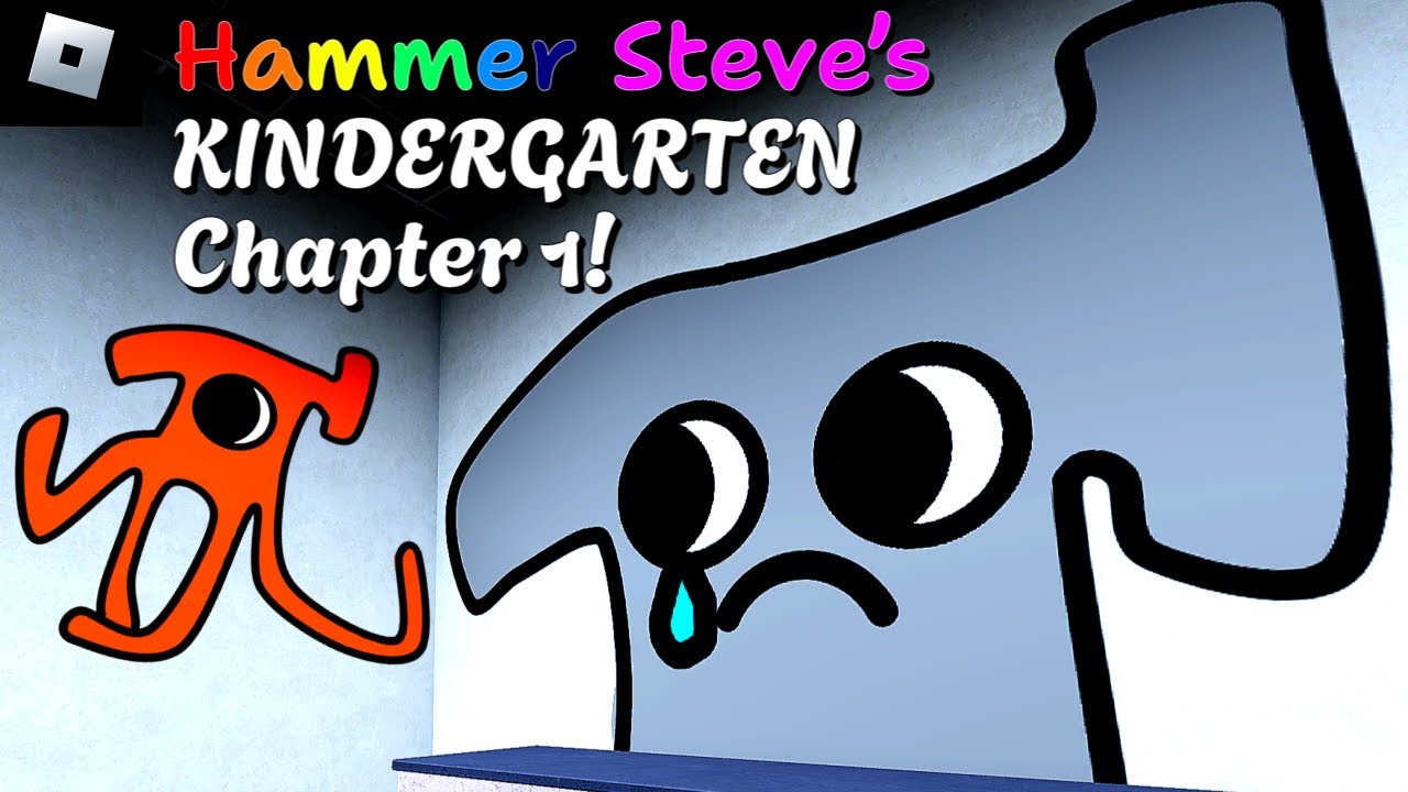 Hammer Steve's kindergarten [Chapter 1] : roblox mascot horror gameplay walkthrough