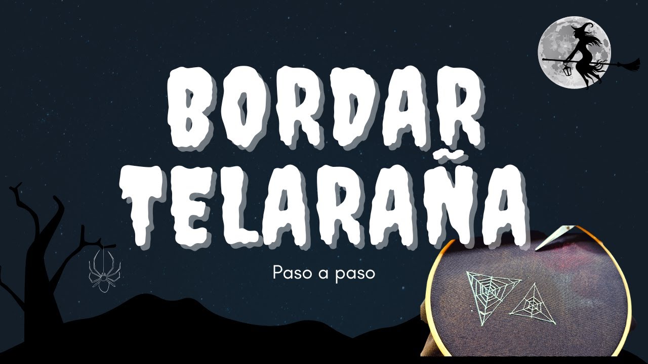 COMO BORDAR UNA TELARAÑA