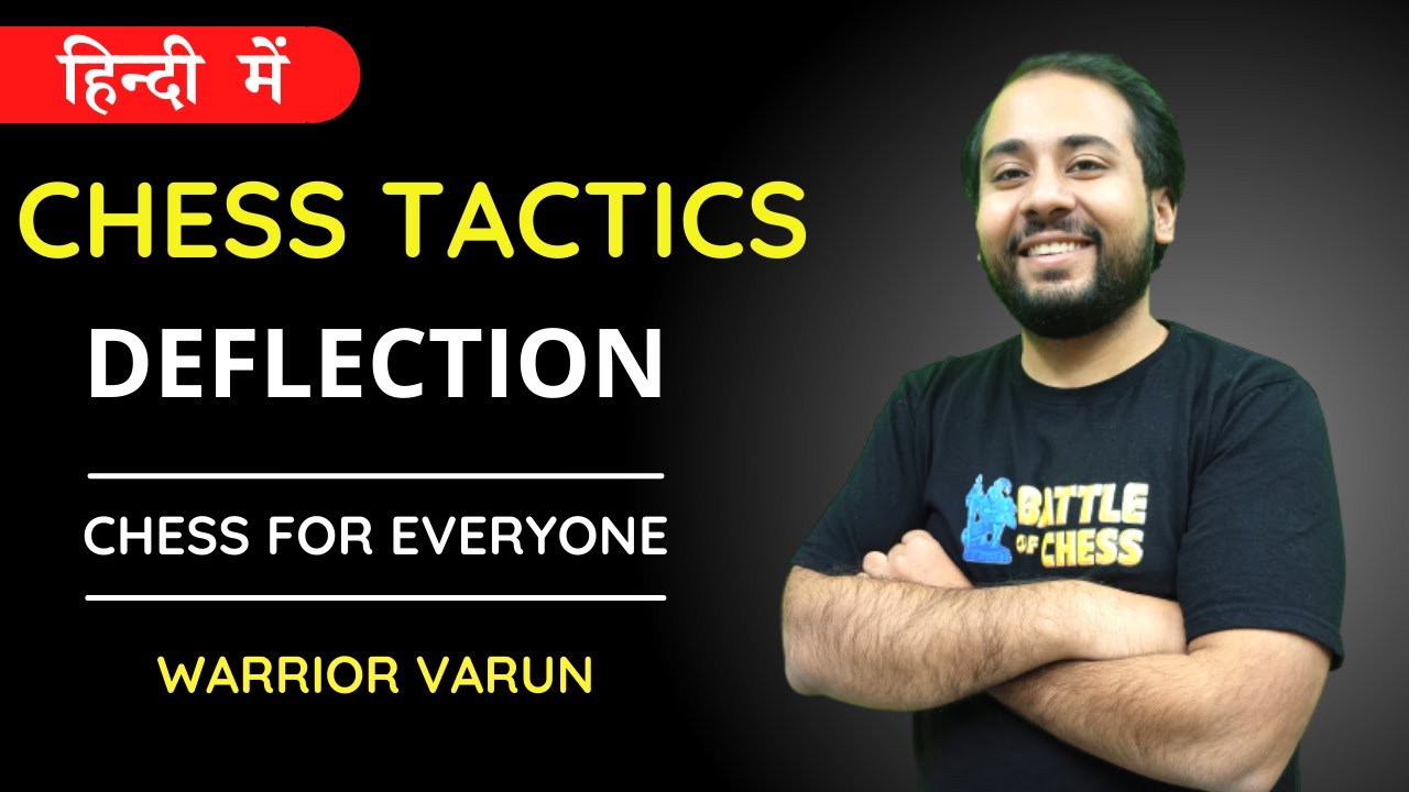 Chess Tactics: DEFLECTION | Deflection Attack in Chess | Chess for Everyone | Battle of Chess