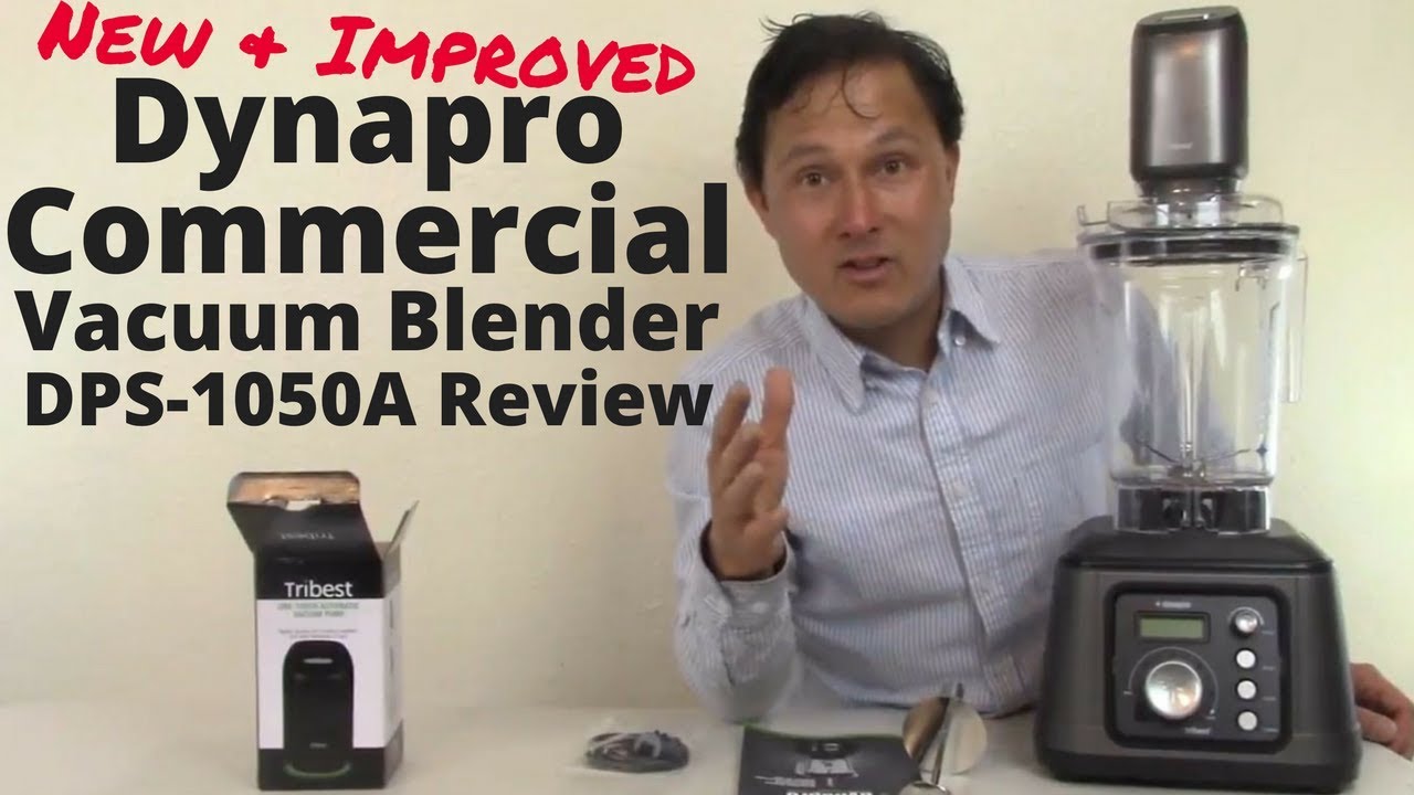 Improved Dynapro Commercial Vacuum Blender DPS-1050A Review