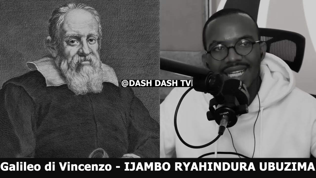 Galileo Galilei (3) - IJAMBO RYAHINDURA UBUZIMA EP636