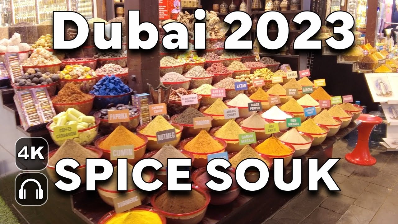 Dubai Spice Market Souk 2023 🇦🇪 4K
