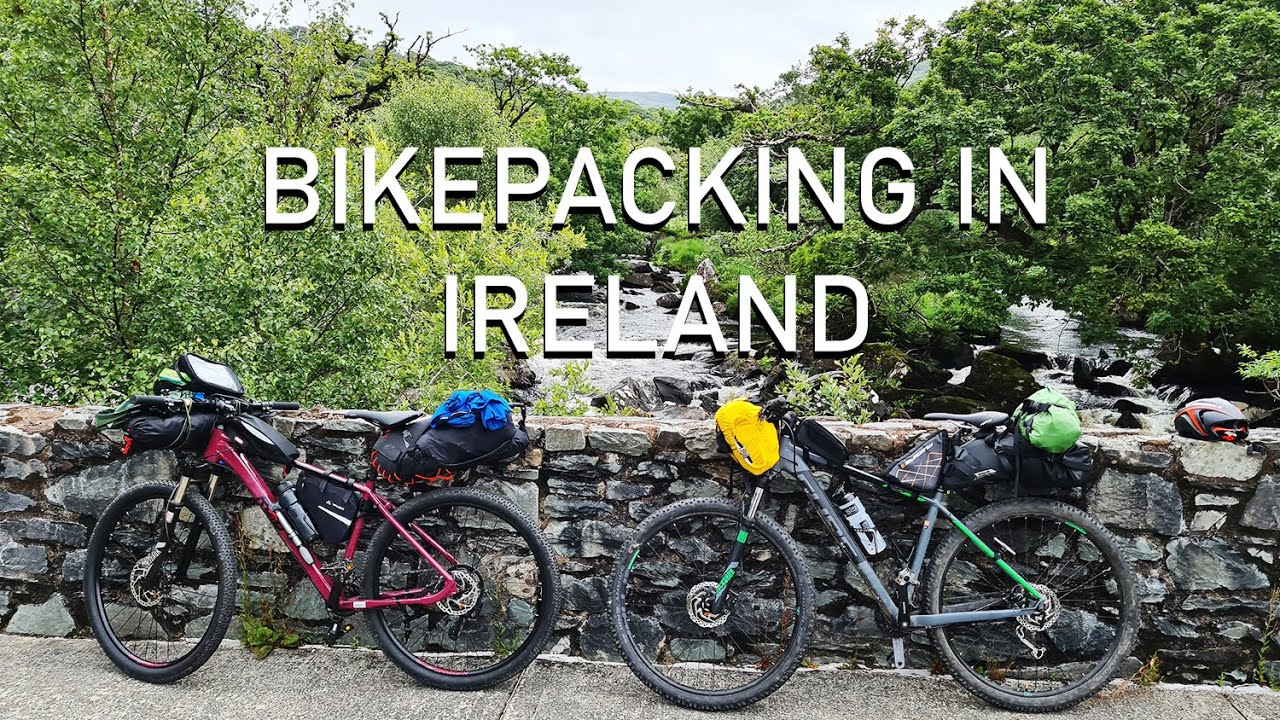 BIKEPACKING TRIP IN IRELAND - NEVER PLAN TOO MUCH...