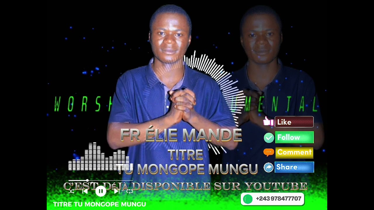 D.G ELIE MANDE titre Tumongope mungu AUDIO OFFICIEL talent musique lualaba Num 0978477707 