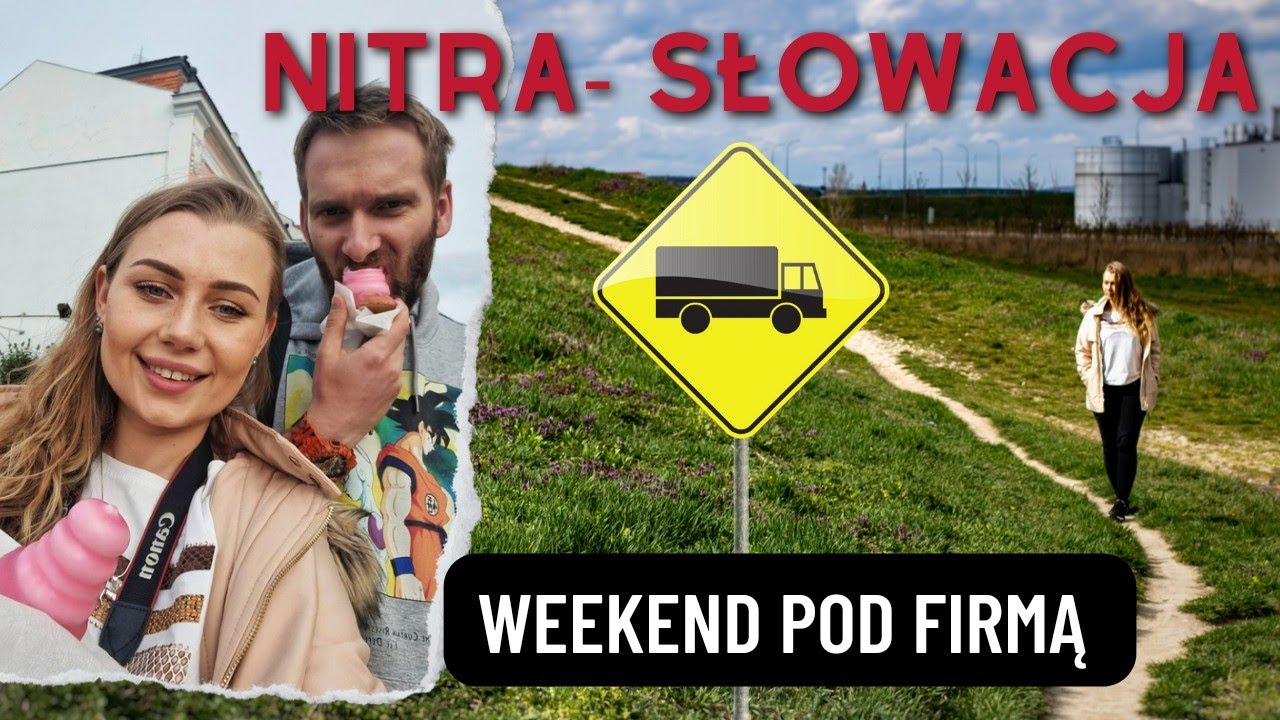 Nitra- Słowacja / Weekend pod FIRMĄ