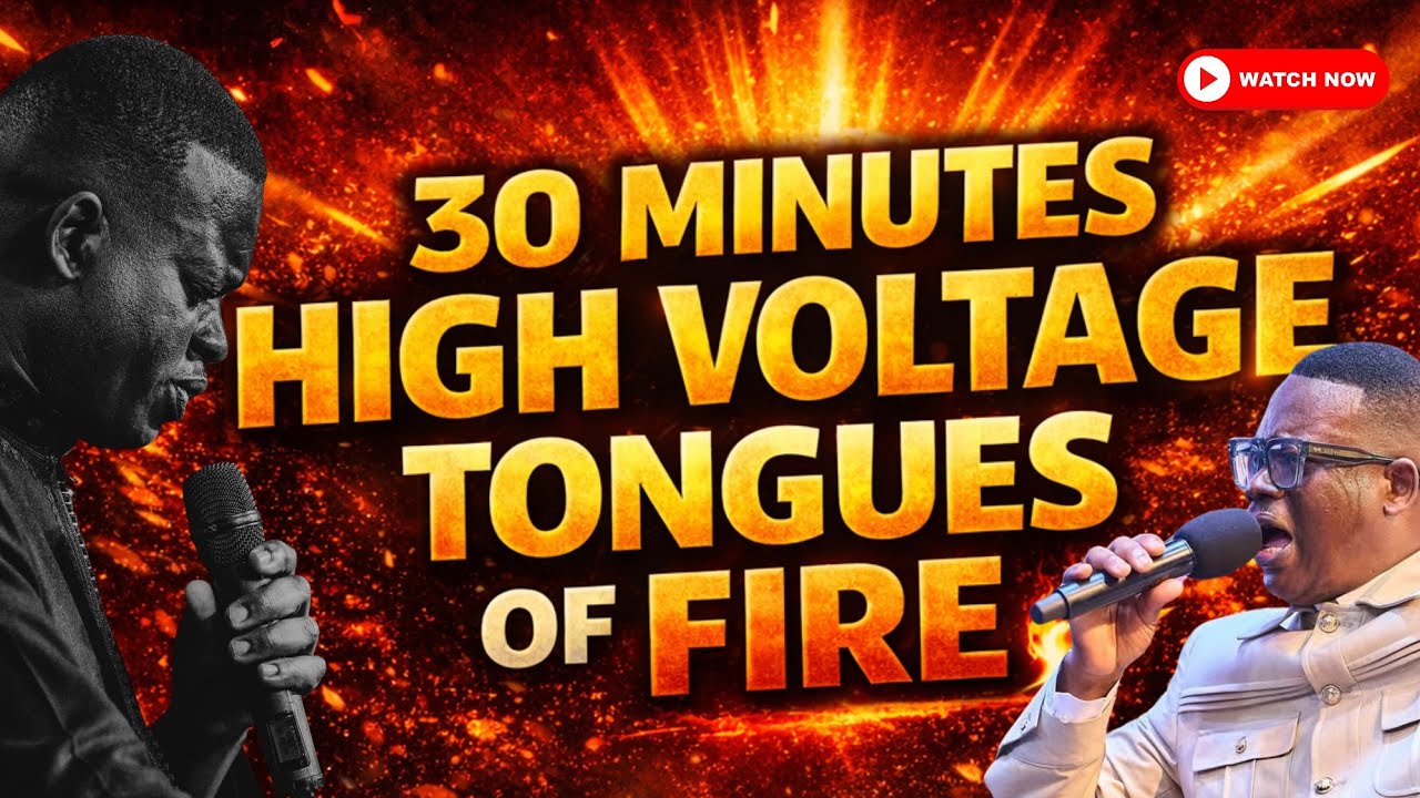 30 MINUTES HIGH VOLTAGE⚡TONGUES OF FIRE || APOSTLE AROME OSAYI
