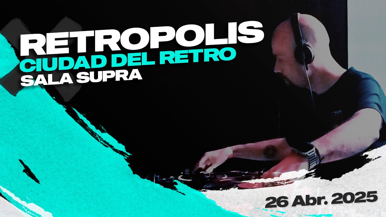 DJ Garrÿ @RETROPOLIS Sala Supra Sevilla (26-04-2025) Psykolabrecords
