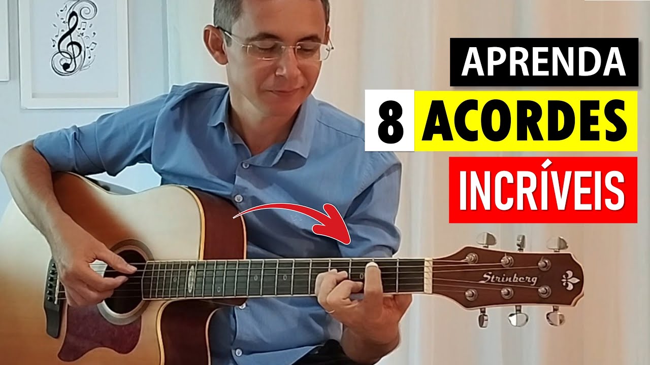 8 ACORDES LINDOS E FÁCEIS PARA TOCAR EM QUALQUER MÚSICA