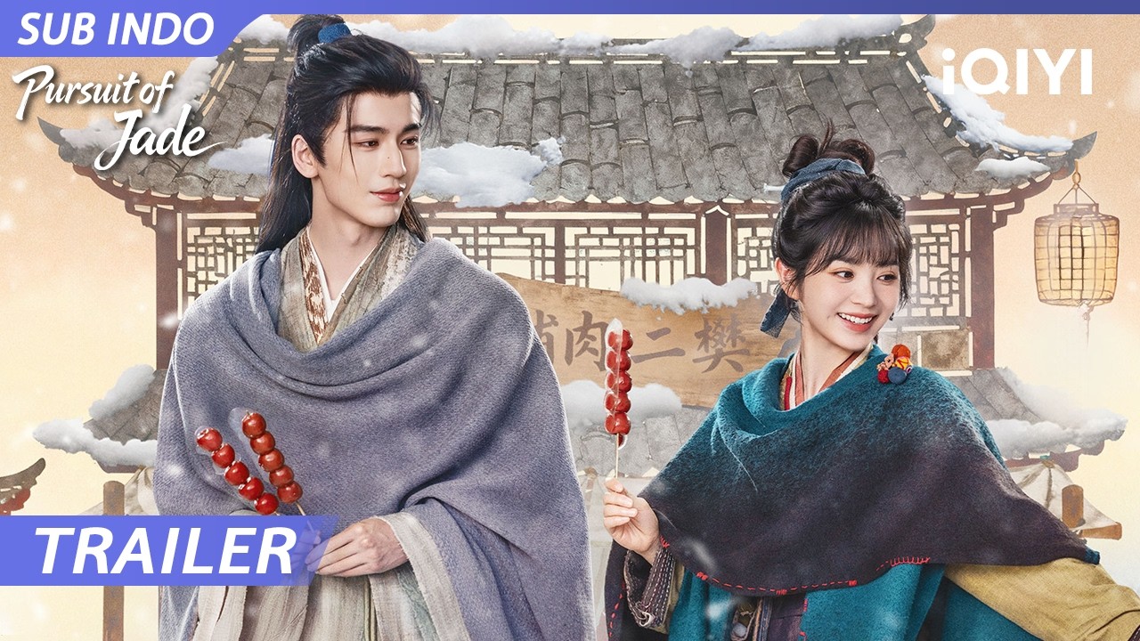 【Trailer】Pursuit of Jade | Zhang Linghe, Tian Xiwei (tanpa urutan peringkat) | iQIYI Indonesia