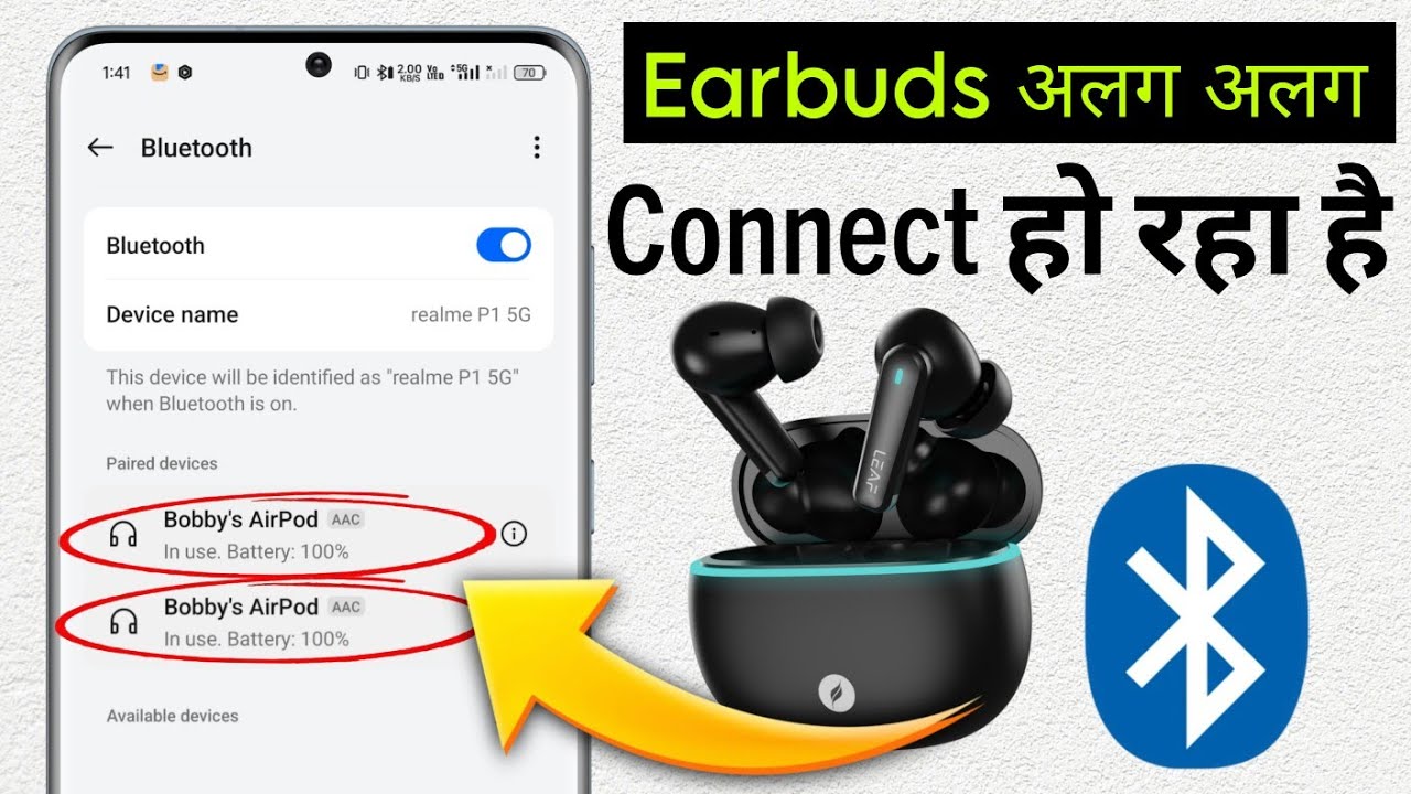Wireless earbuds alag alag connect ho raha hai