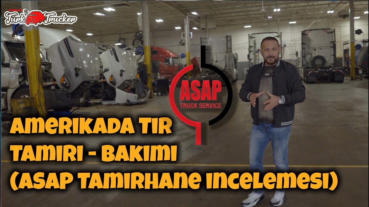 Amerikada Tir Tamiri - Bakimi (ASAP Tamirhane incelemesi)