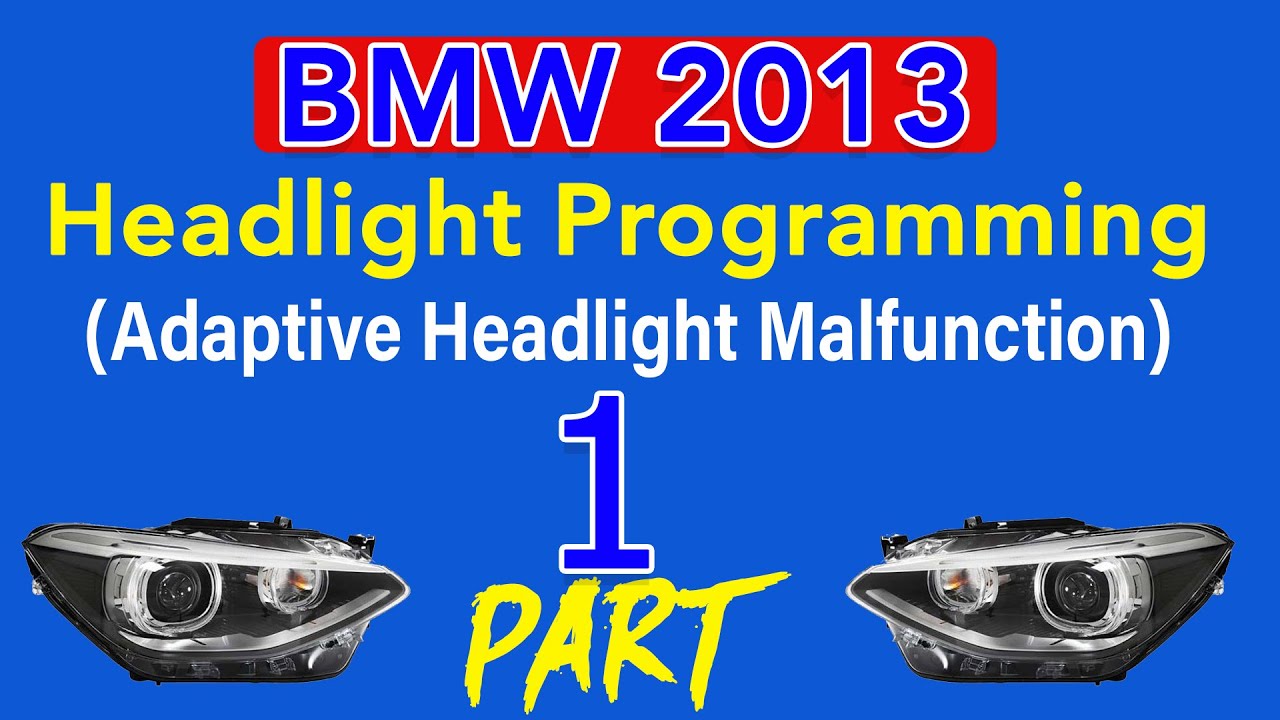 BMW Headlight Programming(Adaptive Headlight Malfunction) part #1