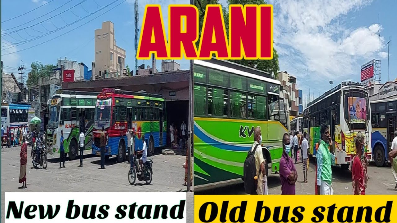 Arani Municipality | New and Old Bus Stand | Travel Advisor