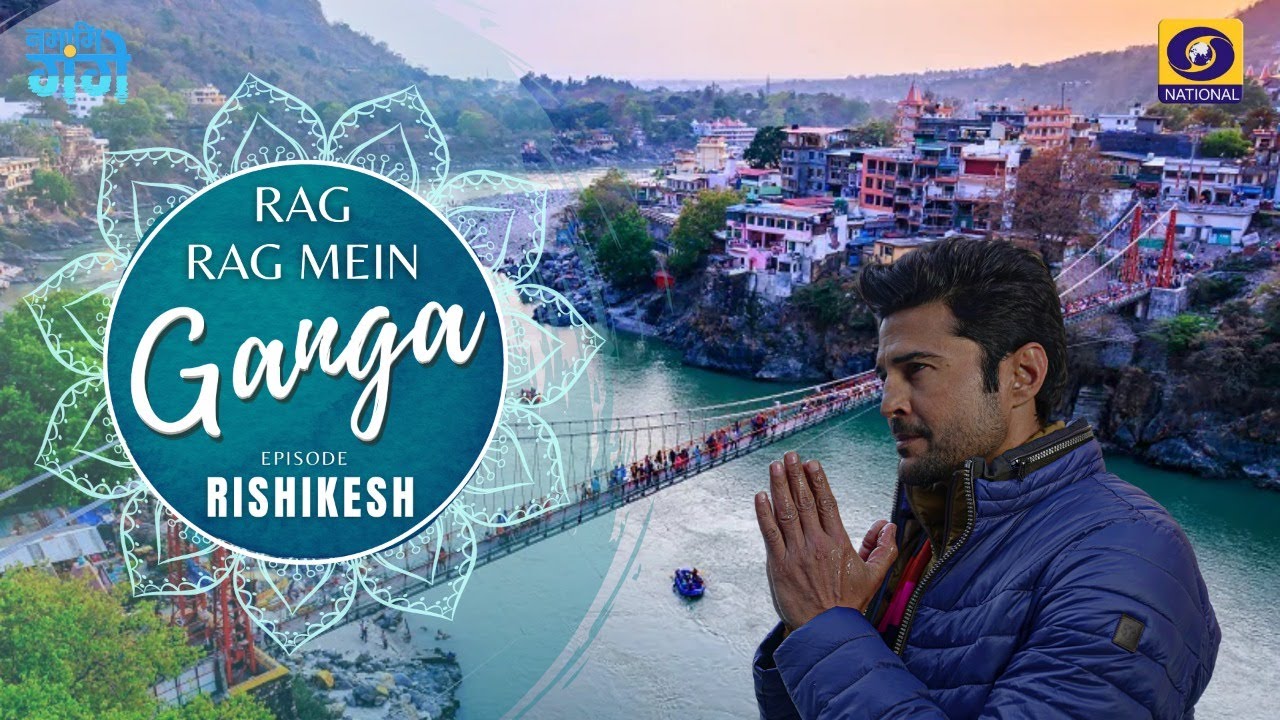 RRMG-II Ep. 04 | Rishikesh - Rag Rag Mein Ganga - Season - 2  with Rajeev Khandelwal