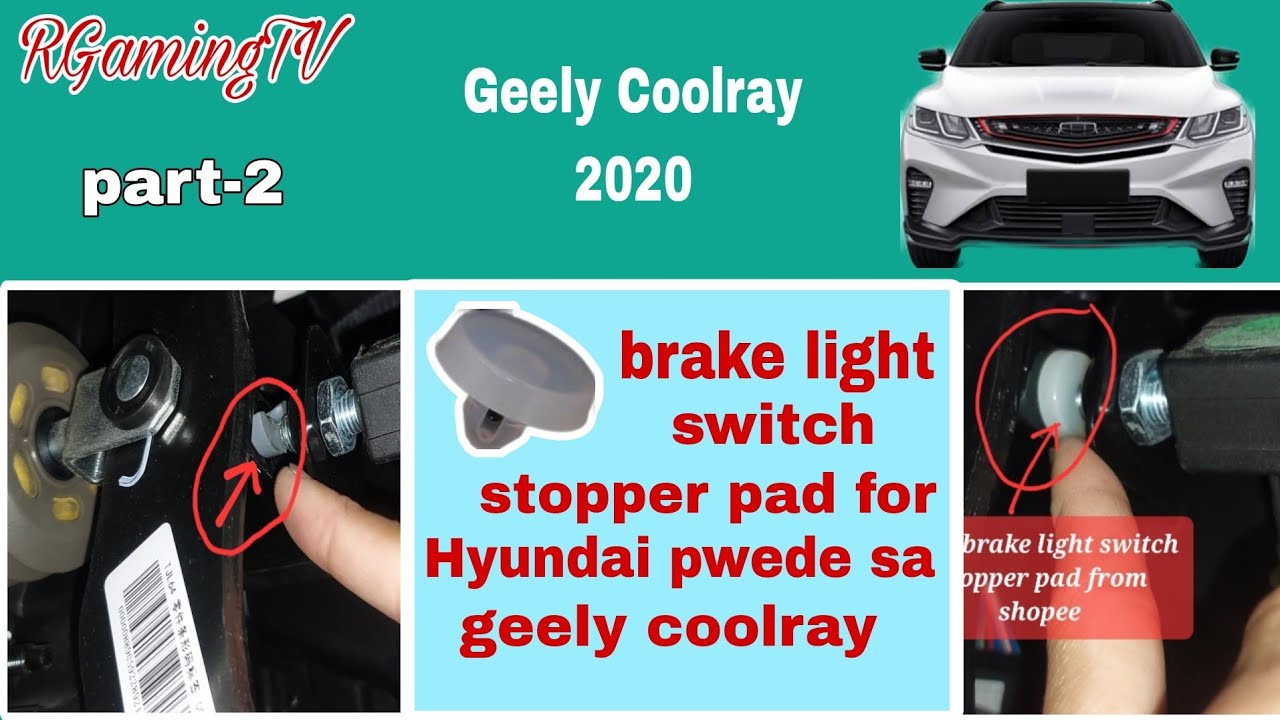 How to replace brake light switch stopper pad of Geely Coolray (part #2) RGamingTV