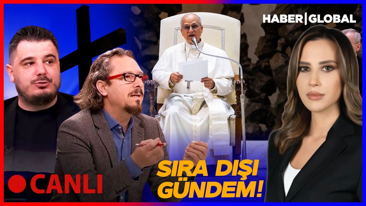 CANLI YAYIN | Papa 14.Leo Türkiye'ye Keşif İçin mi Geliyor? Dilara Sayan İle Sıra Dışı Gündem