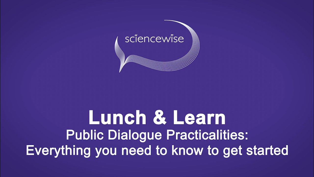 The Practicalities of Public Dialogue: Everything You Need To Know To Get Started