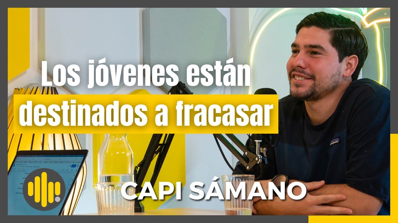 Los jóvenes están destinados a fracasar | El Limonero #009 con Capi Sámano