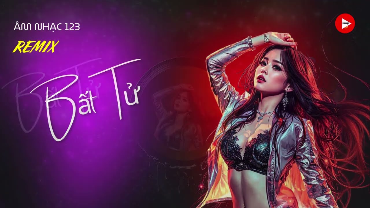 Bất Tử!!! Bản Remix Rất Hay.