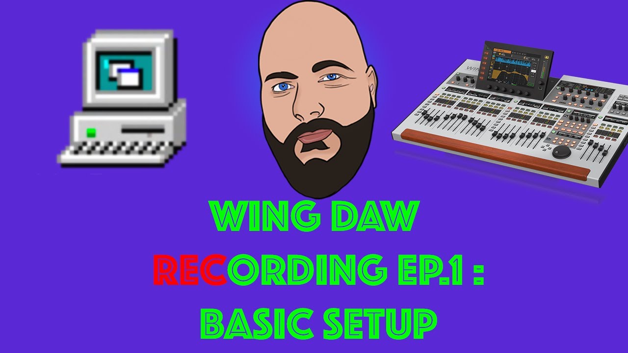 Советы по использованию WING: запись в DAW. Эпизод 1. Базовая настройка.