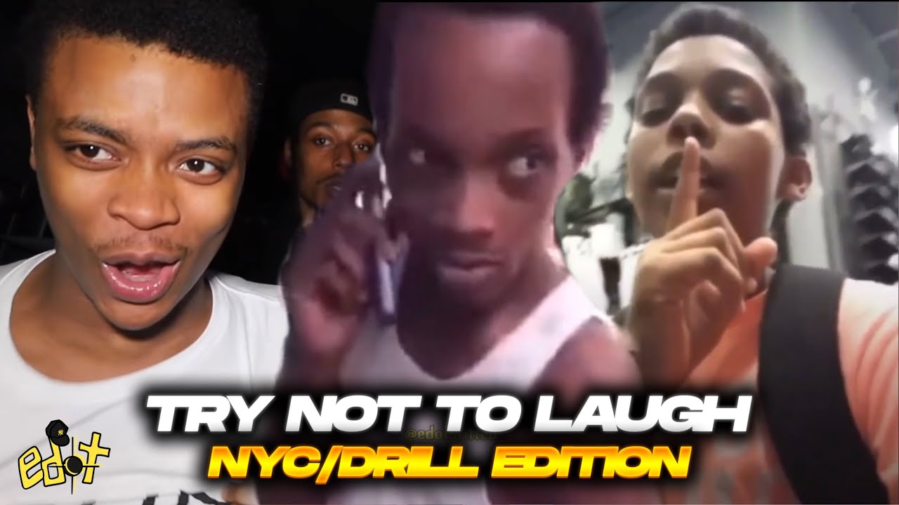 Try Not To Laugh *NYC/DRILL EDITION*🗽 (Kay Flock, DThang Gz, Sheff G, Yus Gz, Sha EK & More!)