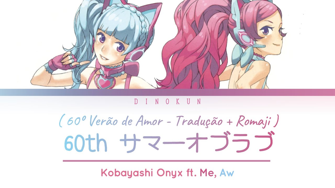 【Me, Aw】60th Summer of Love【Legendado】