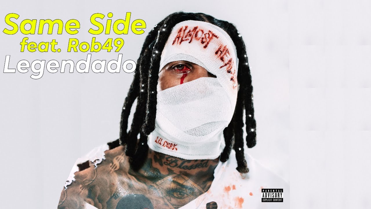 Lil Durk - Same Side ft. Rob49 (Legendado)
