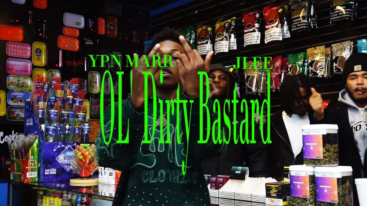 YPN MARR FT JLEE -OL' DIRTY BASTARD (OFFICIAL VIDEO) SHOT BY 