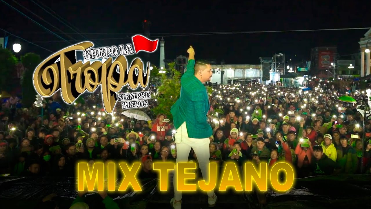 Grupo La Tropa - Mix Tejano