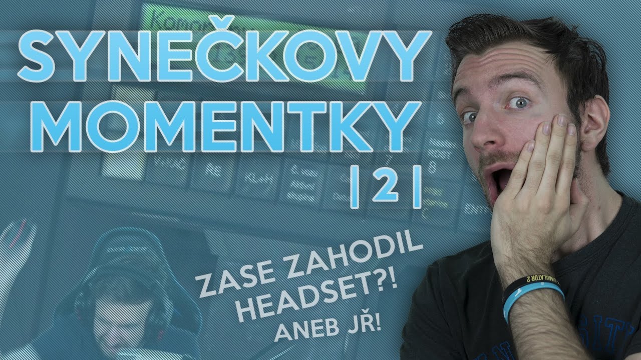 ZASE ZAHODIL HEADSET?! | Synečkovy Momentky #2