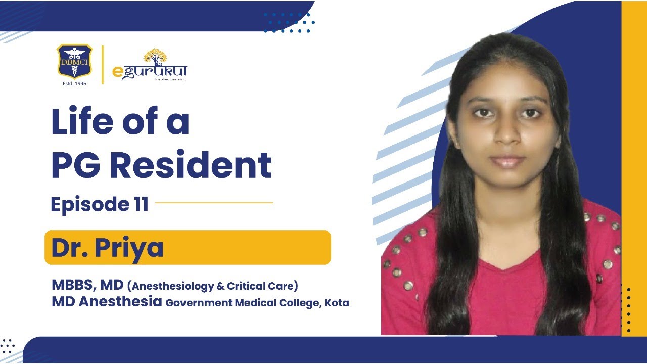 Life of a PG Resident |  Dr. Priya, MBBS MD Anesthesiology & Critical Care, MD Anesthesia | DBMCI