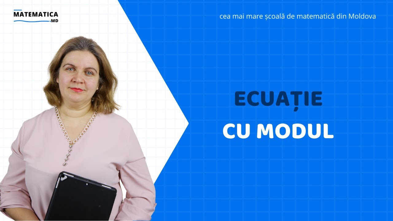 Ecuație cu modul | Matematica.md