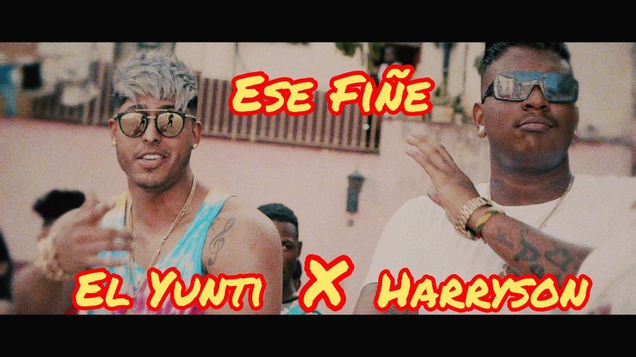 El Yunti & Harryson - Ese Fi&ntilde;e (Video Oficial)