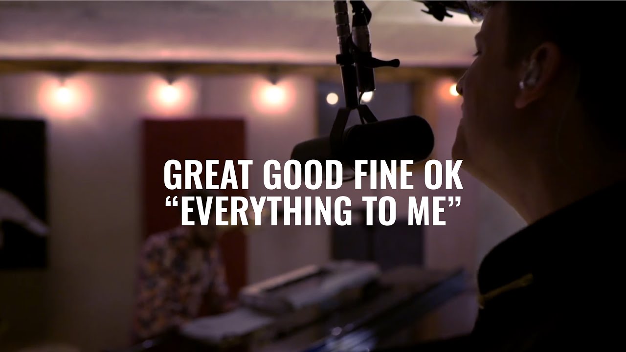 Great Good Fine Ok - Everything to me | El Ganzo Session