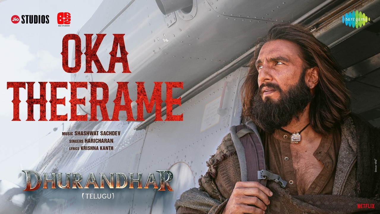 Oka Theerame | Dhurandhar | Ranveer Singh | Aditya Dhar | Shashwat Sachdev | Haricharan