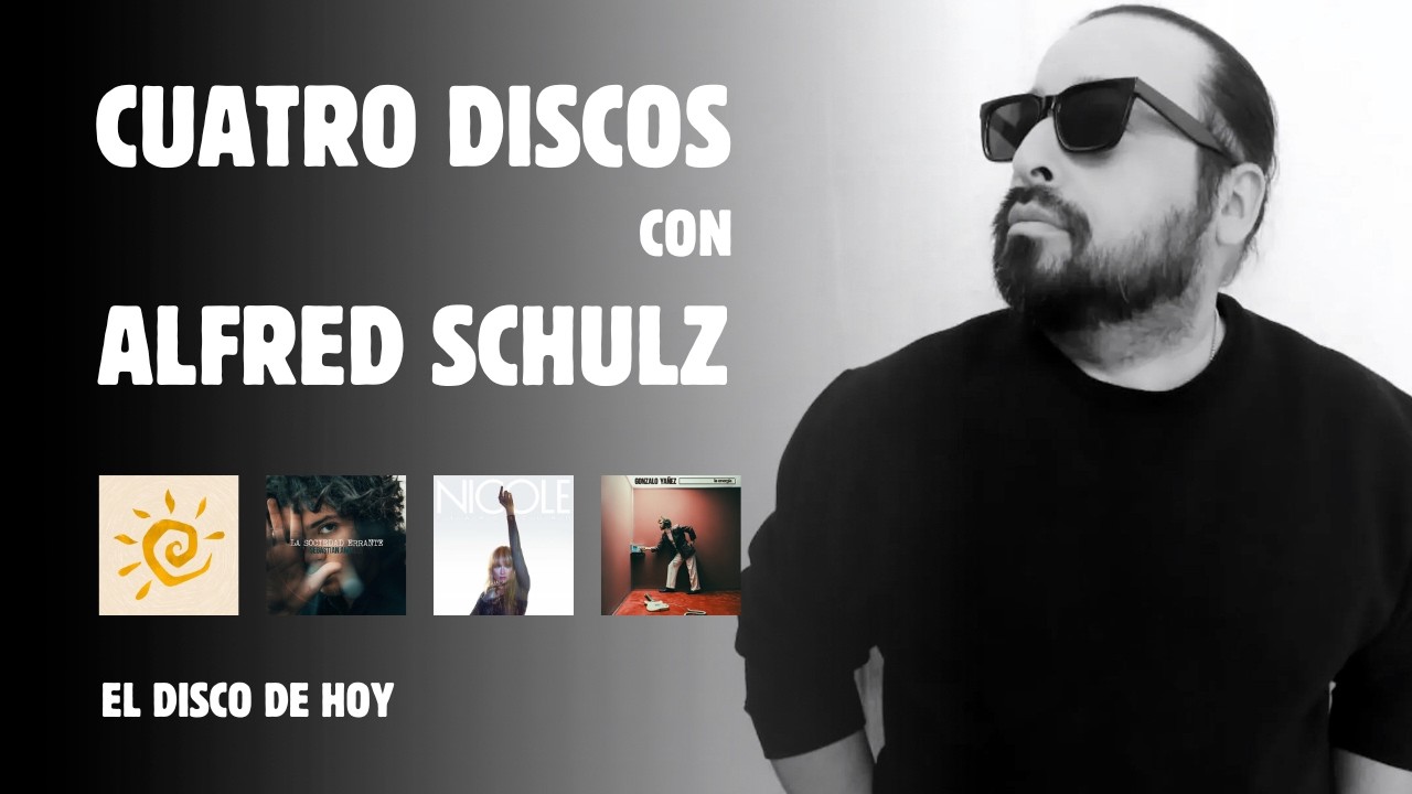 Cuatro discos con Alfred Schulz en EL DISCO DE HOY