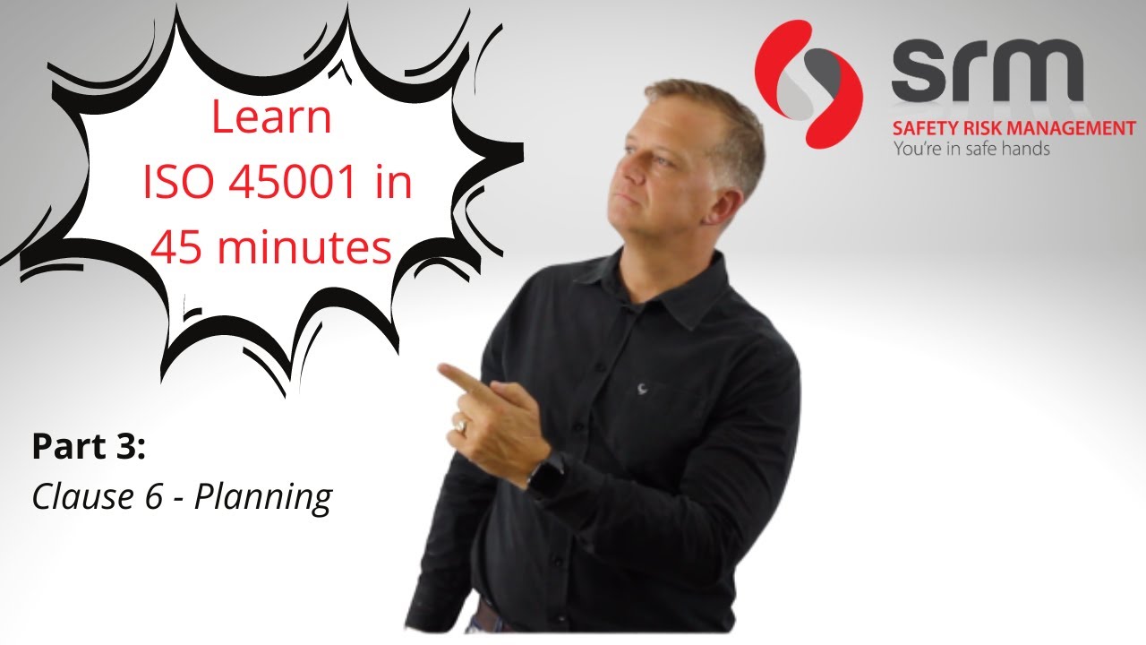 ISO 45001 in 45 minutes Clause 6