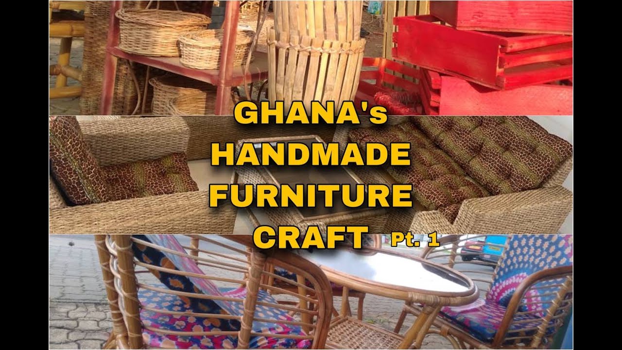 Part 1 - The neglect of Africa's handcraft furniture and baskets industry (Ghana Pt. 1)