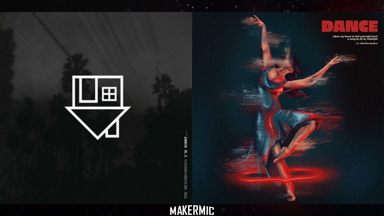 Sweater Dance - The Neighbourhood vs Fly By Midnight (Mashup)