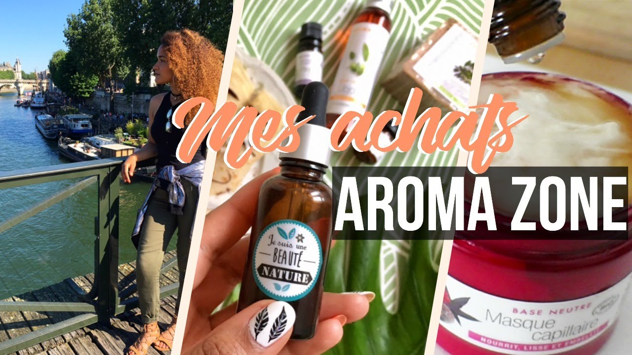 MES ACHATS CHEZ AROMA ZONE À PARIS 🌿 + RECETTES DIY !