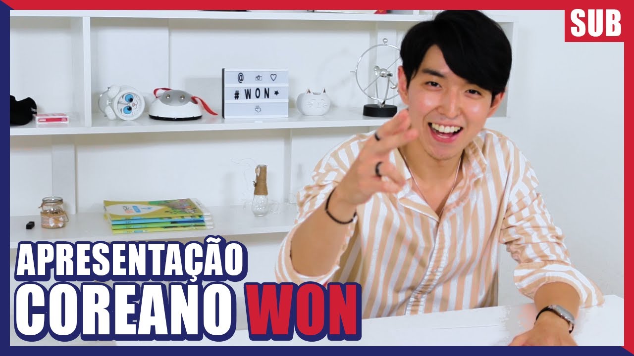 APRESENTAÇÃO COREANO WON