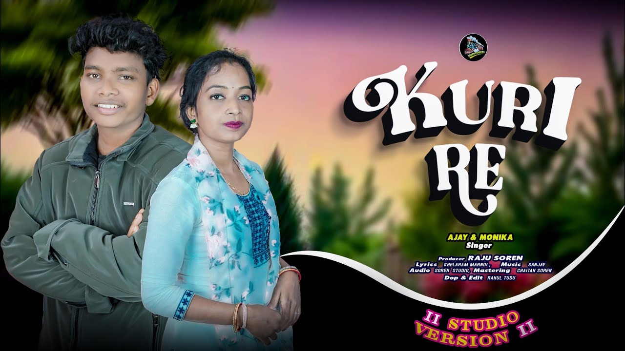 KURI RE II NEW SANTALI SONG 2026 II AJAY MONIKA #ajaysoren #monika #sorenexpress